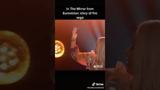 In the Mirror from Eurovision: A Story of Fire Saga.