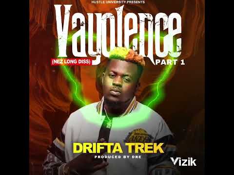 Drifta Trek - Vayolence (Nez Long Diss) part 1       #HustleUniversity #ZedHipHop