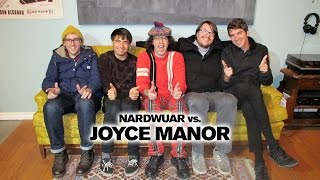 Nardwuar vs. Joyce Manor
