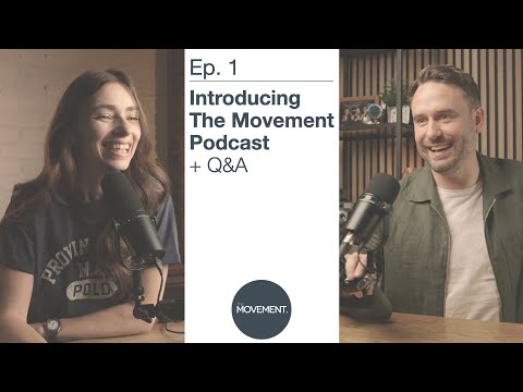 Ep. 1 - The Movement Podcast Q&A