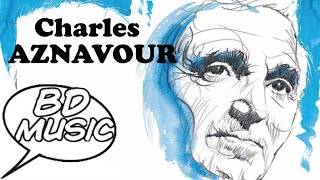BD Music Presents Charles Aznavour (Je m’voyais déjà, J’ai perdu la tête &amp; more songs)