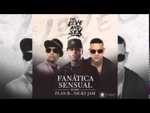 Plan B Ft  Nicky Jam - Fanática Sensual Dj Franxu Extended Remix