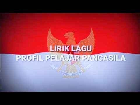 PROFIL PELAJAR PANCASILA - Lirik Lagu