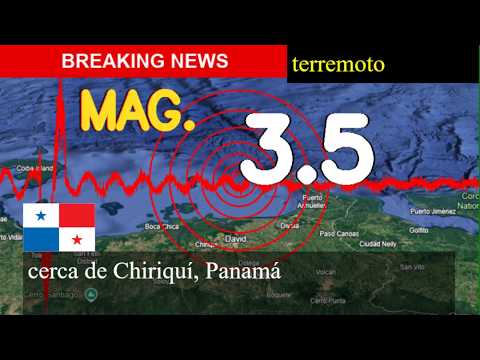 😱🚨  Terremoto cerca de Chiriquí, Panamá actualizaciones en vivo hoy: un temblor de magnitud 3,5 se p