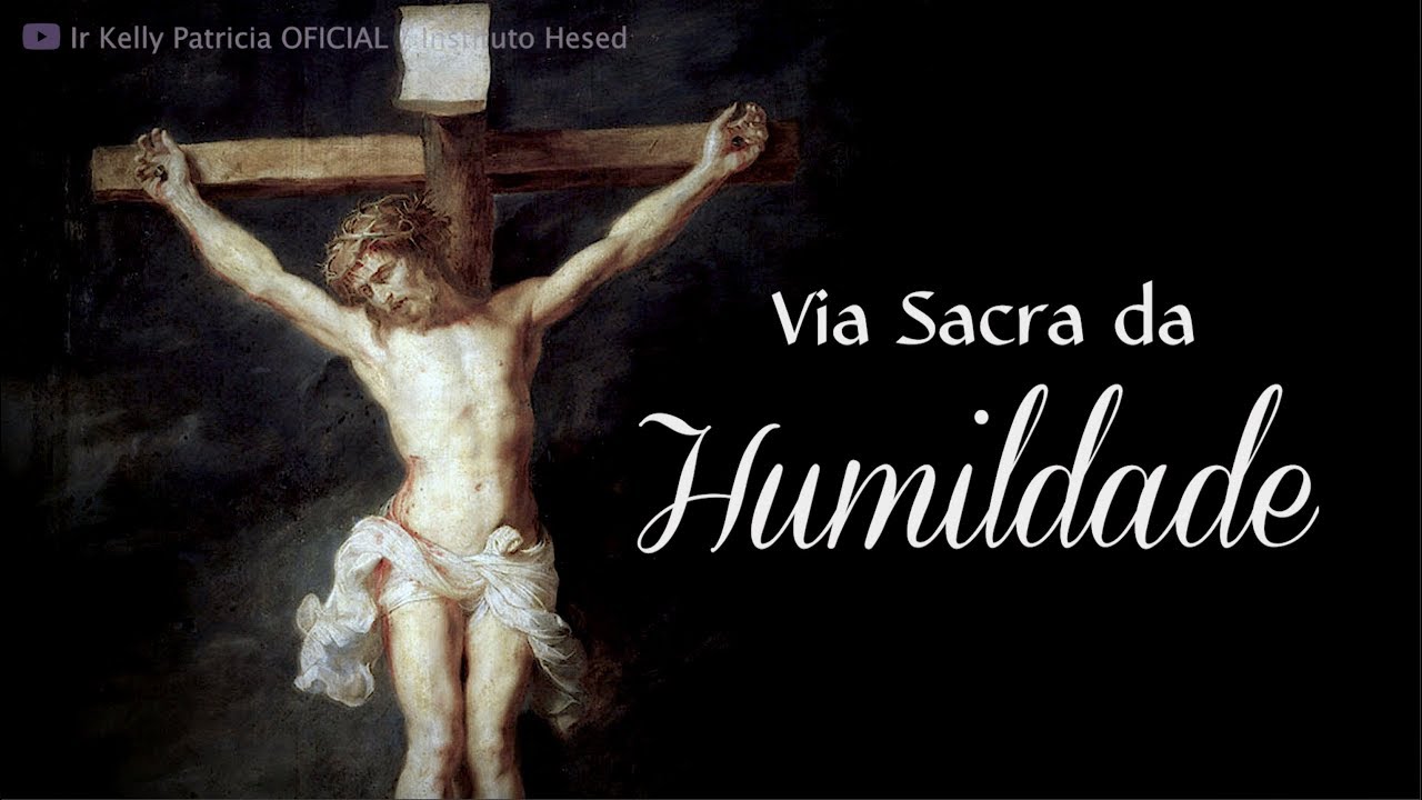 Via Sacra da humildade | Instituto Hesed