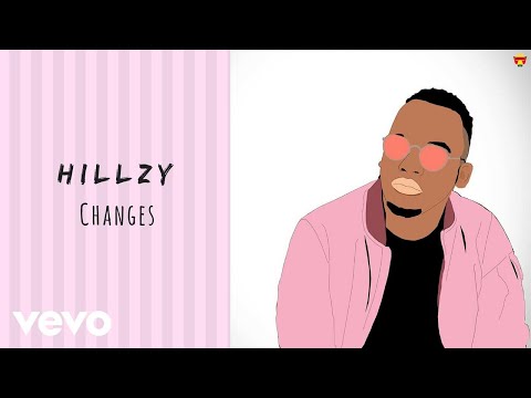Hillzy - Changes (Official Video)