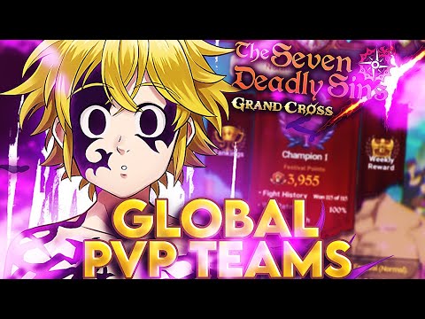 BEST PVP TEAMS?! GLOBAL PVP TEAM COMPOSITIONS! | Seven Deadly Sins: Grand Cross