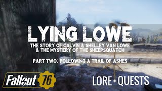 Fallout 76 Lying Lowe: Part 2 - Following A Trail of Ashes