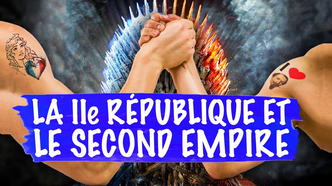 LA IIe RÉPUBLIQUE & LE 2nd EMPIRE - Histoire - 1ère