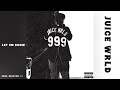 Let Em Know Juice WRLD