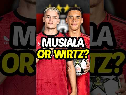 Musiala v Wirtz – Who’s Better? 🤔
