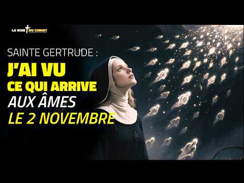 Jésus m’a montré ce qui arrive aux âmes le 2 novembre ! | Sainte Gertrude