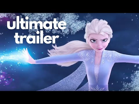 Frozen 2 | Ultimate Trailer