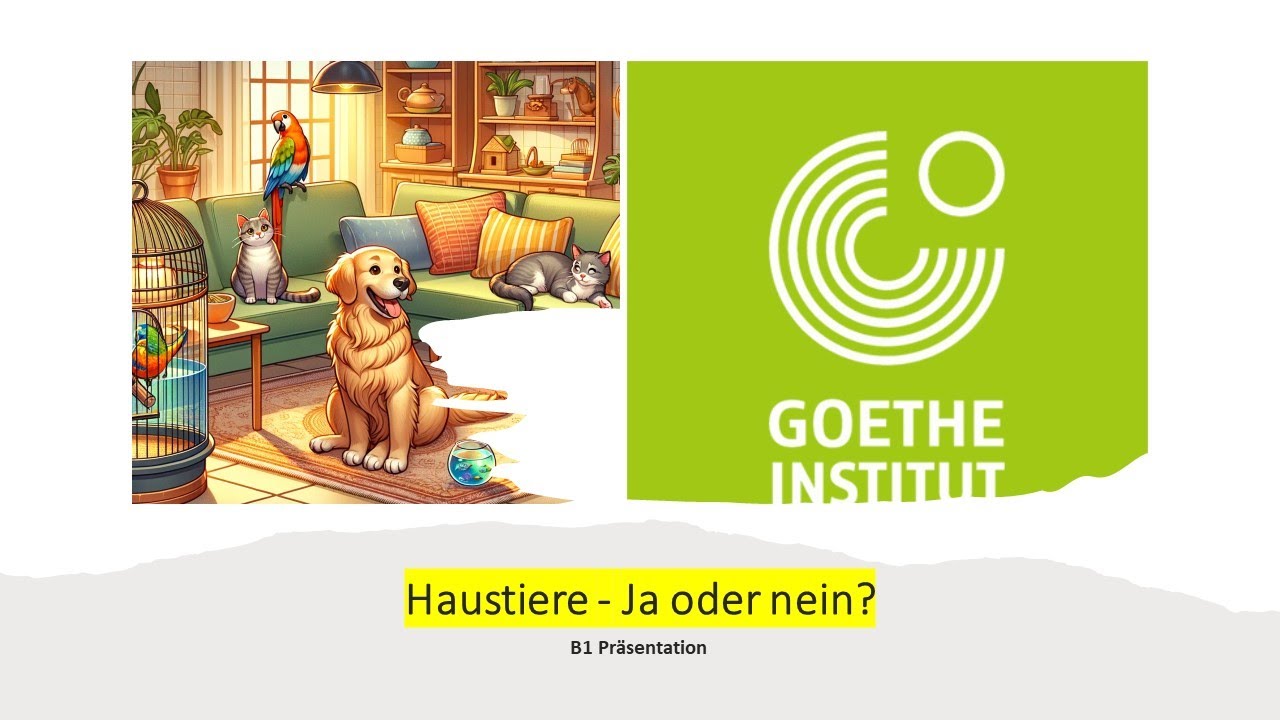 Haustiere - Ja oder nein?  B1 Thema