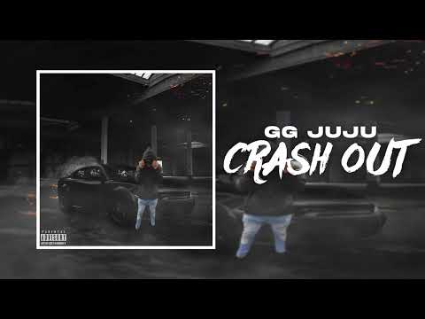 GG Juju - Crash Out Audio