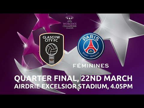 Glasgow City v PSG - UWCL QF - 1st leg.