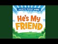 He's My Friend