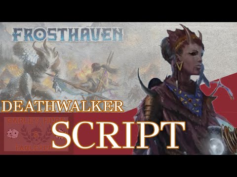 Frosthaven: Deathwalker LvL 3 Script