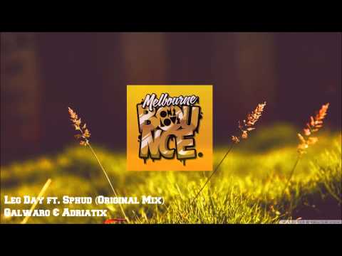 Galwaro & Adriatix - Leg Day ft. Sphud (Original Mix)