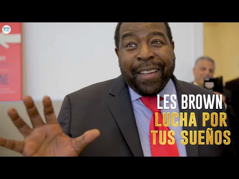 Fight for your dreams; 'You are that person' by Les Brown