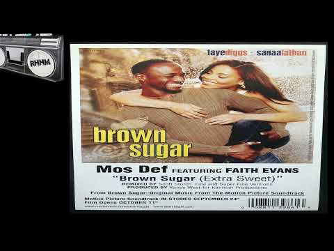 MOS DEF feat. FAITH EVANS - BROWN SUGAR (EXTRA SWEET)