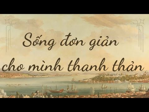 [Sách Nói] Sống Đơn Giản Cho Mình Thanh Thản