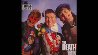 Music video thumbnail preview for The Death of Everything - The Three Johns by The Three Johns