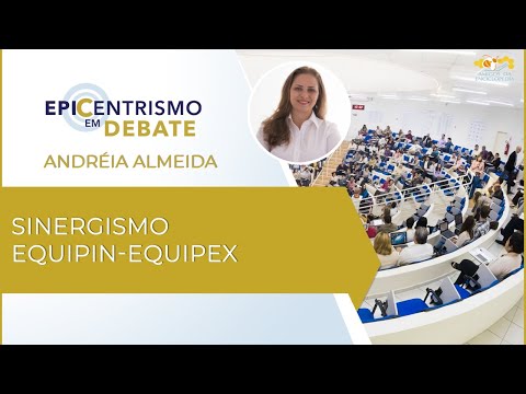 Epicentrismo em Debate 139 - Sinergismo Equipin-Equipex (Maxiproexologia)