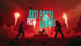 Download lagu AKU PASTI KEMBALI PASTO I COVER VERSI ROCK MODERN mp3 Download lagu AKU PASTI KEMBALI PASTO I COVER VERSI ROCK MODERN mp3
