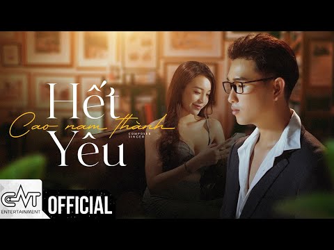 Hết yêu - Cao Nam Thành