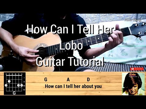 How to play How Can I Tell Her by Lobo - Guitar Tutorial