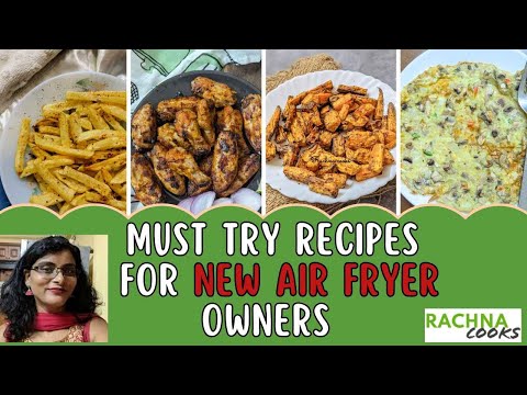 11 Must-Try Recipes for New Air fryer Owners