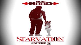 Ace Hood - This n That (French Montana) (STARVATION 2) 2013