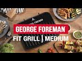 Контактный гриль George Foreman Fit Grill Medium  25810-56