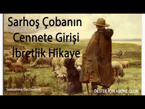 Çobanın İbretlik Duası ve Sarhoş Adamın Cennete Girişi Mutlaka Dinleyin