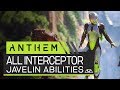ANTHEM | All Interceptor Javelin Abilities
