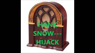 HANK SNOW   HIJACK