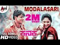 KANAKA Modalasari New HD Video Song 2018 Duniya Vijay Haripriya R Chandru Naveen Sajju
