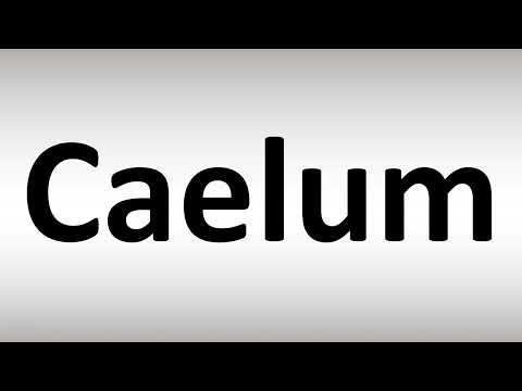 How to Pronounce Caelum