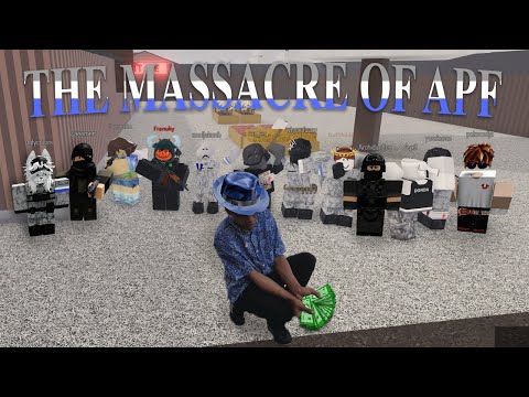 The Massacre of APF