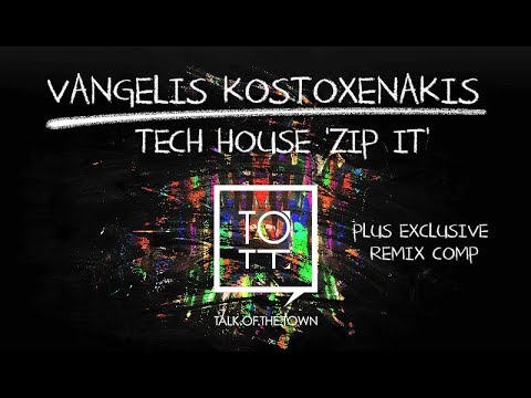 How To Make Tech House - 'Zip It' with Vangelis Kostoxenakis - Intro and Playthrough