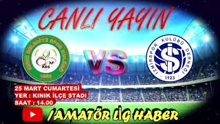Kınık Belediyespor vs İzmirspor maçı canlı olarak Amatör Lig Haber ekr