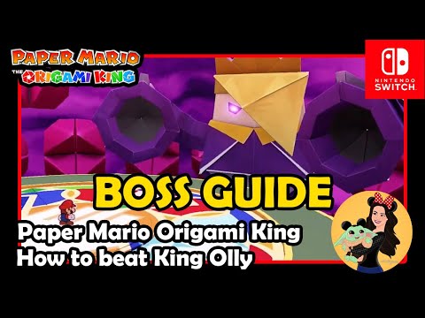 HOW TO BEAT KING OLLY (FINAL BOSS) - Paper Mario Origami King