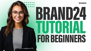 Brand24 Tutorial to Master Social Listening (Full Review & Demo)