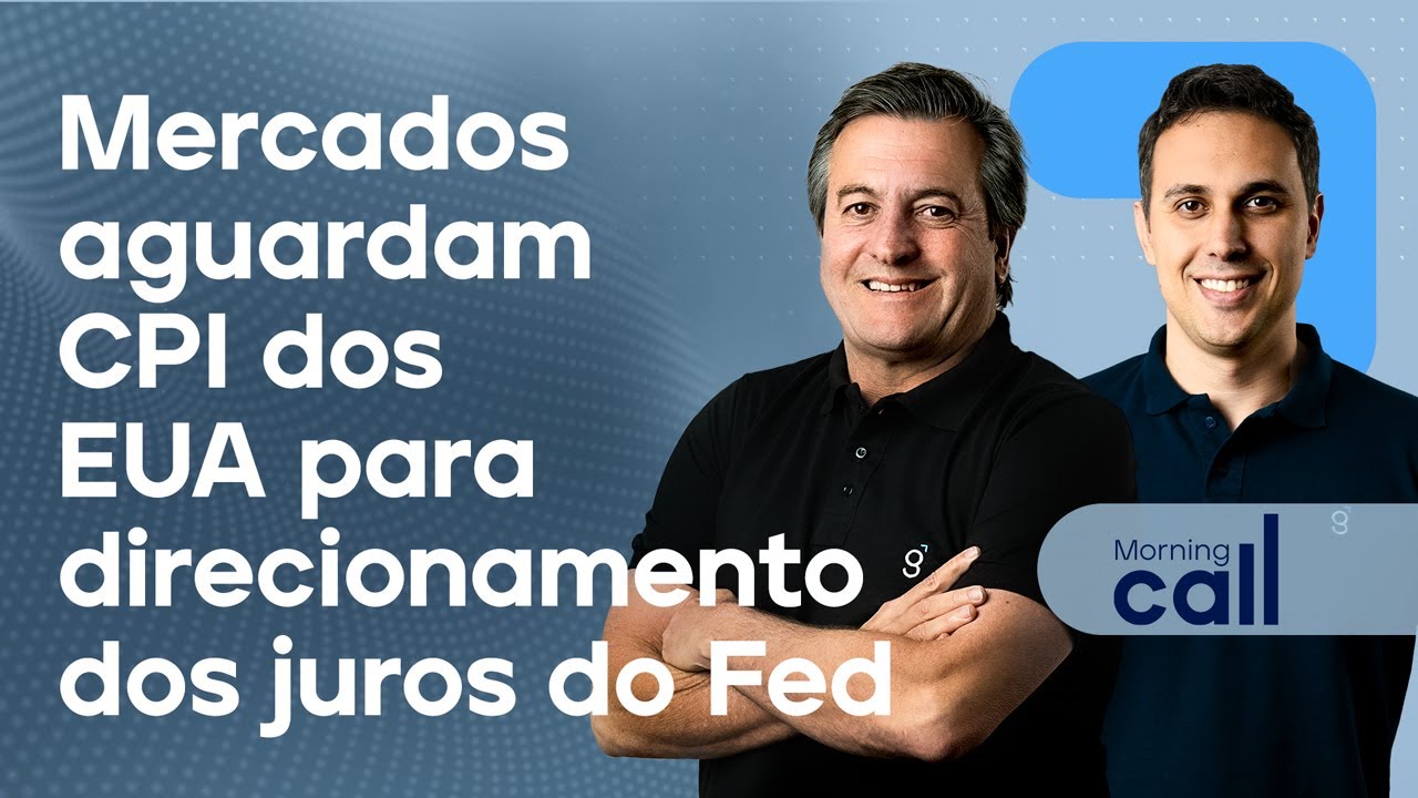 🔴 15/01/25 Mercados aguardam CPI dos EUA para direcionamento dos juros do Fed | Morning Call