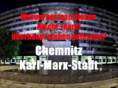 Chemnitz, Karl-Marx-Stadt. Ausgesucht?