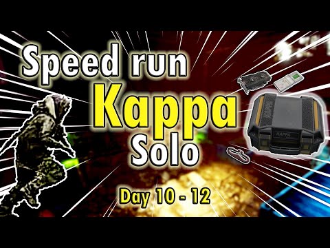 Speed Running Kappa Solo in Escape from Tarkov - Day 10 - 12