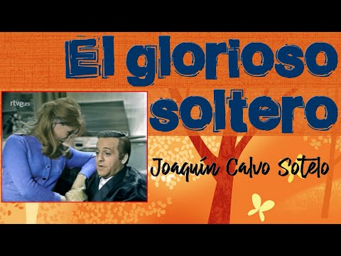 El glorioso soltero - Teatro - Estudio 1, TVE