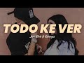 TODO KE VER - Jere Klein, Katteyes // LETRA