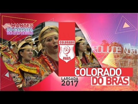 Largada do Desfile Oficial - Colorado do Brás 2017